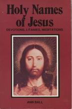 Book cover: Holy Names of Jesus: Devotions, Litanies, and Meditations