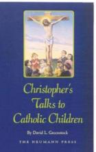 Book cover: Christopher's Talks to Catholic Children