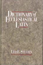 Book cover: Dictionary of Ecclesiastical Latin