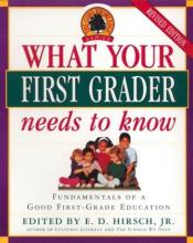 Book cover: What Your First Grader Needs to Know