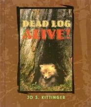 Book cover: Dead Log Alive!