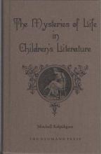 Book cover: The Mysteries of Life in Children's Literature