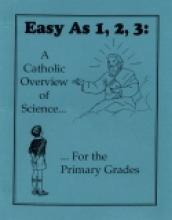 Book cover: 'Easy As 1, 2, 3: A Catholic Overview of Science For the Primary Grades'