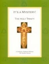 Book cover: 'It's a Mystery! The Holy Trinity: A Catholic Children's Retreat'