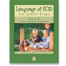 Book cover: 'Language of God for Little Folks (Level B)'