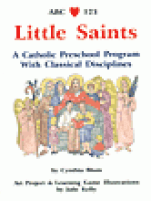 Book cover: 'Little Saints: A Catholic Preschool Program with Classical Disciplines'