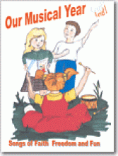 Book cover: 'Our Musical Year: Songs of Faith, Freedom and Fun'