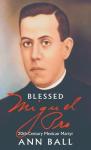 Book cover: Blessed Miguel Pro