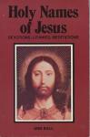 Book cover: Holy Names of Jesus: Devotions, Litanies, and Meditations