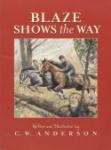 Book cover: 'Blaze Shows the Way'