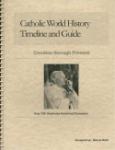 Book cover: 'Catholic World History Timeline and Guide'