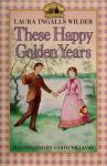 Book cover: These Happy Golden Years