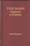 Book cover: The Mass: Explained to Children