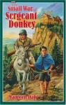 Book cover: The Small War of Sergeant Donkey