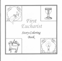 Book cover: 'First Eucharist Story-Coloring Book'