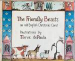 Book cover: 'The Friendly Beasts: An Old English Christmas Carol'
