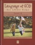 Book cover: 'Language of God for Little Folks (Level A)'