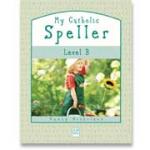 Book cover: 'My Catholic Speller (Level B)'