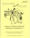 Book cover: 'Word Power Through Spelling: Catholic Edition'