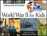 Book cover: 'World War II for Kids: A History with 21 Activities'